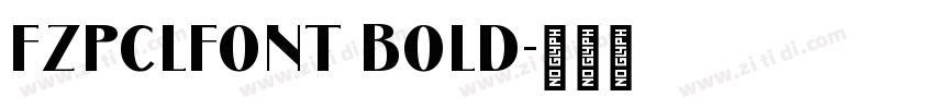 FZPCLFONT BOLD字体转换